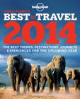 Lonely Planet's Best in Travel: The Best Trends, Destinations, Journeys & Experiences for the Upcoming Year Cover Image