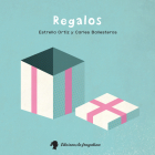Regalos By Estrella Ortiz Arroyo, Carles Ballesteros (Illustrator) Cover Image