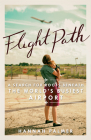Flight Path: A Search for Roots Beneath the World's Busiest Airport By Hannah Palmer Cover Image