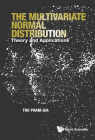 Multivariate Normal Distribution, The: Theory and Applications By Thu Pham-Gia Cover Image