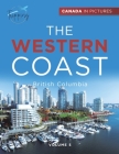 Canada In Pictures: The Western Coast - Volume 5 - British Columbia Cover Image