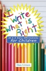 I Write What is Right! 26 A-Z Daily Affirmations for Children Cover Image