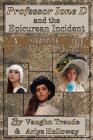Professor Ione D. and the Epicurean Incident (Adventures of Professor Ione D. #2) By Vaughn L. Treude, Allegra a. Holloway Cover Image
