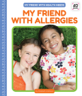 My Friend with Allergies By Elizabeth Andrews Cover Image