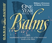 The One Year Book of Psalms: 365 Inspirational Readings From One of the Best-Loved Books of the Bible By William J. Petersen, Randy Petersen, Aimee Lilly (Narrator), Mike Kellogg (Narrator) Cover Image
