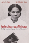 Nenilava, Prophetess of Madagascar By James B. Vigen, Sarah Hinlicky Wilson Cover Image