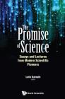 Promise of Science, The: Essays and Lectures from Modern Scientific Pioneers Cover Image