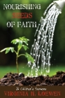 Nourishing Seeds of Faith By Virginia H. Loewen Cover Image