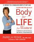 Body-for-LIFE for Women: A Woman's Plan for Physical and Mental Transformation By Pamela Peeke, Cindy Crawford (Foreword by) Cover Image