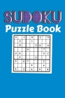 Sudoku Puzzle Book: Sudoku puzzle gift idea, 400 easy, medium and hard level. 6x9 inches 100 pages. By Soul Books Cover Image