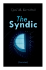 The Syndic (Illustrated): Dystopian Novels Cover Image