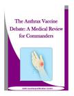 The Anthrax Vaccine Debate: A Medical Review for Commanders By Penny Hill Press Inc (Editor), Usaf Counterproliferation Center Cover Image