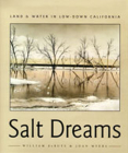 Salt Dreams: Land and Water in Low-Down California By William Debuys, Joan Myers (Photographer) Cover Image