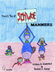 Don't Be a Schwoe: Manners By Barbara E. Mauzy Cover Image