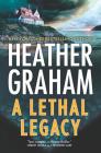 A Lethal Legacy (New York Confidential #4) By Heather Graham Cover Image