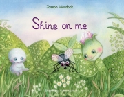 Shine On Me By Joseph Wesdock Cover Image