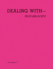 Dealing with-Some Texts, Images, and Thoughts Related to American Fine Arts, Co. Cover Image