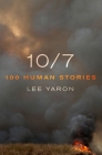10/7: 100 Human Stories Cover Image