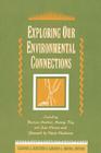 Exploring Our Environmental Connections (National League for Nursing Series (All Nln Titles) Cover Image