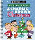 Brain Games - Sticker by Number: A Charlie Brown Christmas By Publications International Ltd, Brain Games, New Seasons Cover Image