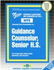 GUIDANCE COUNSELOR, SENIOR H.S.: Passbooks Study Guide (National Teacher Examination Series) By National Learning Corporation Cover Image