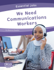 We Need Communications Workers By Brienna Rossiter Cover Image