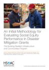 An Initial Methodology for Evaluating Social Equity Performance in Disaster Mitigation Grants: The Building Resilient Infrastructure and Communities P Cover Image