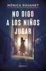 No Oigo a Los Ninos Jugar Cover Image