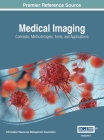 Medical Imaging: Concepts, Methodologies, Tools, and Applications, VOL 1 By Information Reso Management Association (Editor) Cover Image