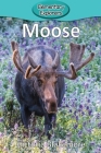 Moose (Elementary Explorers #24) By Victoria Blakemore Cover Image