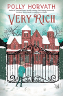Very Rich By Polly Horvath Cover Image