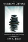 The Responsive Universe: Illumination of the Nine Mandalas By John C. Bader Cover Image