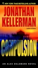 Compulsion: An Alex Delaware Novel By Jonathan Kellerman Cover Image