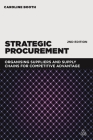 Strategic Procurement: Organizing Suppliers and Supply Chains for Competitive Advantage By Caroline Booth Cover Image