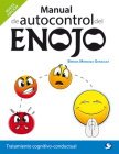 Manual de autocontrol del enojo: Tratamiento cognitivo-conductual By Brenda Mendoza Cover Image