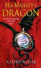 His Majesty's Dragon (Temeraire #1) By Naomi Novik Cover Image