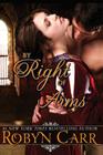 By Right of Arms By Robyn Carr Cover Image