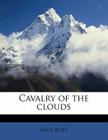 Cavalry of the Clouds By Alan Bott Cover Image