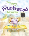 The Very Frustrated Monster By Andi Green, Andi Green (Illustrator) Cover Image