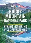 Moon Rocky Mountain National Park: Hiking, Camping, Wildlife-Watching (Moon National Parks Travel Guide) By Erin English Cover Image