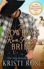 The Cowboy's Runaway Bride By Kristi Rose Cover Image