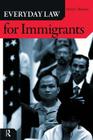Everyday Law for Immigrants By Victor C. Romero Cover Image