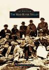 The Mad River Valley (Images of America) By John Hilferty, Ellie Hilferty Cover Image