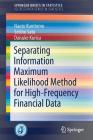 Separating Information Maximum Likelihood Method for High-Frequency Financial Data Cover Image