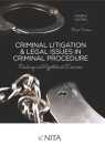 Criminal Litigation and Legal Issues in Criminal Procedure: Readings and Hypothetical Exercises By Brent E. Newton Cover Image
