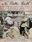 No Better Death: The Great War diaries and letters of William G. Malone - The moving story of a great New Zealand Commander at Gallipoli Cover Image