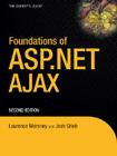 Foundations of ASP.NET Ajax (Expert's Voice in .NET) By Laurence Moroney, Robin Pars, John Grieb Cover Image
