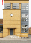 Walter Gropius: Buildings and Projects By Carsten Krohn Cover Image