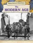 The Modern Age (Primary Sources in World History) By Enzo George Cover Image