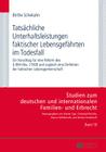 Tatsaechliche Unterhaltsleistungen faktischer Lebensgefaehrten im Todesfall: Ein Vorschlag fuer eine Reform des § 844 Abs. 2 BGB und zugleich eine Def (Studien Zum Deutschen Und Internationalen Familien- Und Erbr #18) By Bettina Heiderhoff (Other), Birthe Schekahn Cover Image